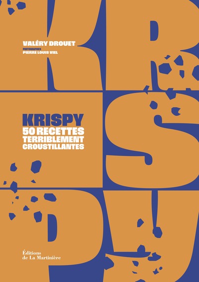 KRISPY - 50 RECETTES TOTALEMENT CROUSTILLANTES