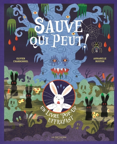 SAUVE QUI PEUT ! - UN LIVRE POP-UP EFFRAYANT