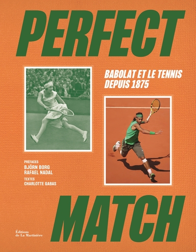 PERFECT MATCH - BABOLAT ET LE TENNIS DEPUIS 1875