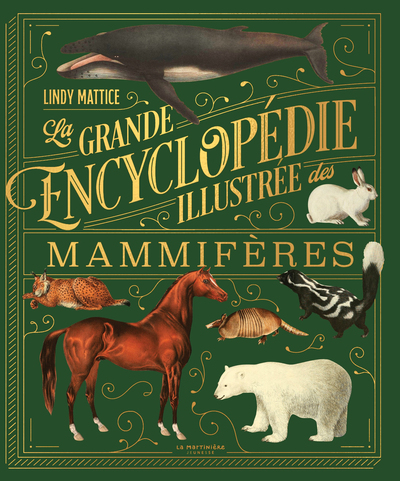LA GRANDE ENCYCLOPEDIE ILLUSTREE DES MAMMIFERES