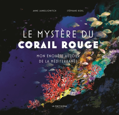 MYSTERE DU CORAIL ROUGE. MON ENQUETE AUTOUR DE LA MEDITERRANEE