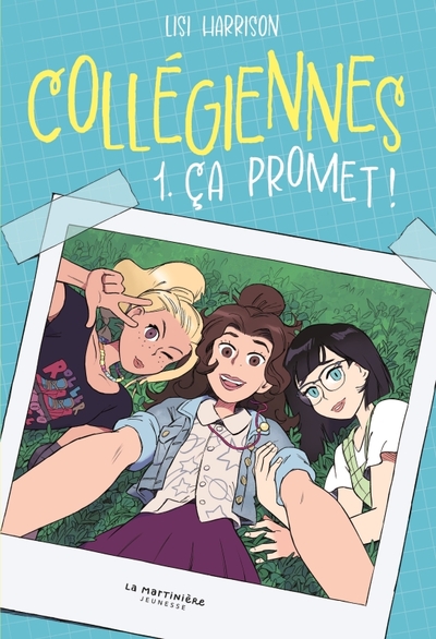 COLLEGIENNES, TOME 1. CA PROMET !