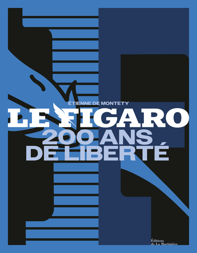 LE FIGARO - 200 ANS DE LIBERTE