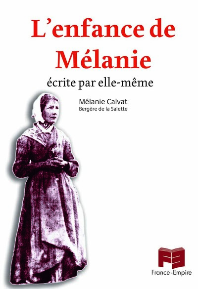 L´ENFANCE DE MELANIE - ECRITE PAR ELLE-MEME