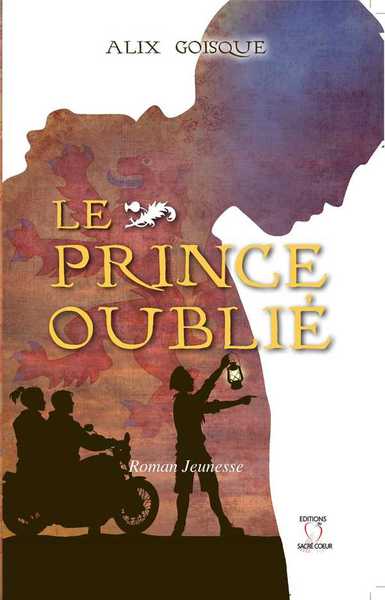 INSURRECTION POUR LA COURONNE - LE PRINCE OUBLIE - TOME 1