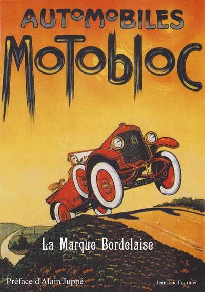 AUTOMOBILES MOTOBLOC, LA MARQUE BORDELAISE