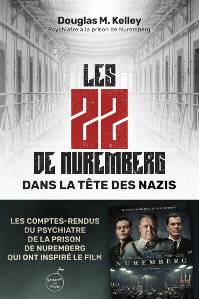 LES 22 DE NUREMBERG : DANS LA TETE DES NAZIS