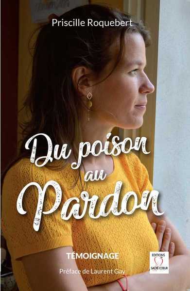 DU POISON AU PARDON