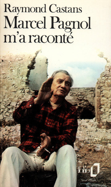 MARCEL PAGNOL M'A RACONTE