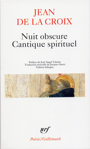 NUIT OBSCURE / CANTIQUE SPIRITUEL ET AUTRES POEMES