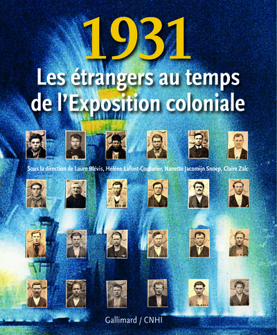1931, LES ETRANGERS AU TEMPS DE L'EXPOSITION COLONIALE
