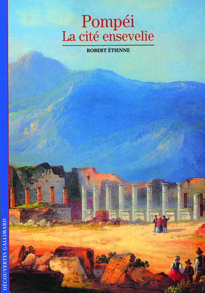 POMPEI, LA CITE ENSEVELIE
