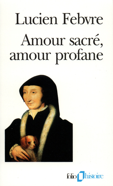 AMOUR SACRE, AMOUR PROFANE