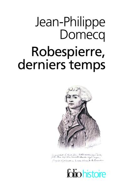 ROBESPIERRE DERNIERS TEMPS