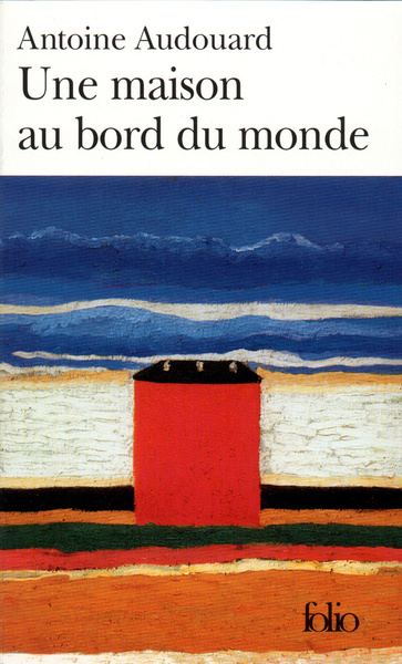 MAISON AU BORD DU MONDE