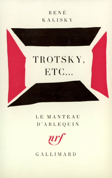 TROTSKY, ETC...(PIECE EN TROIS PARTIES)