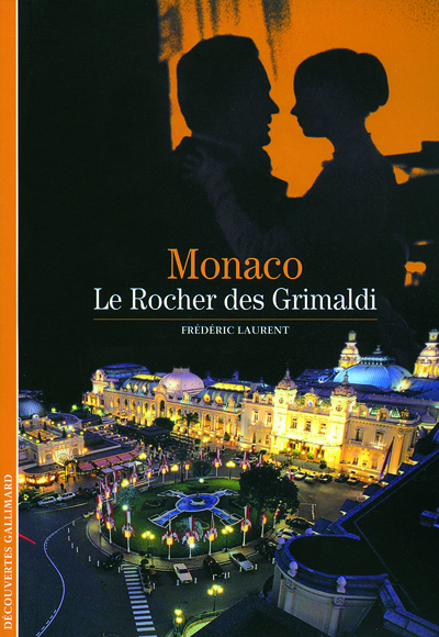 MONACO(UNE HISTOIRE DE LA PRINCIPAUTE)