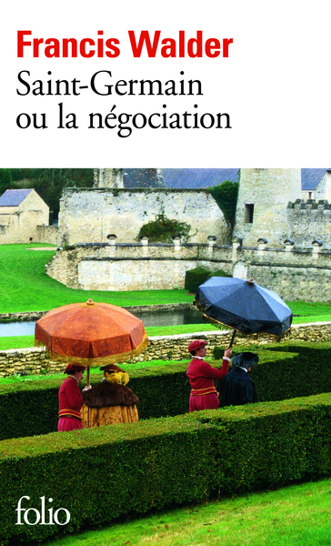 SAINT-GERMAIN OU LA NEGOCIATION