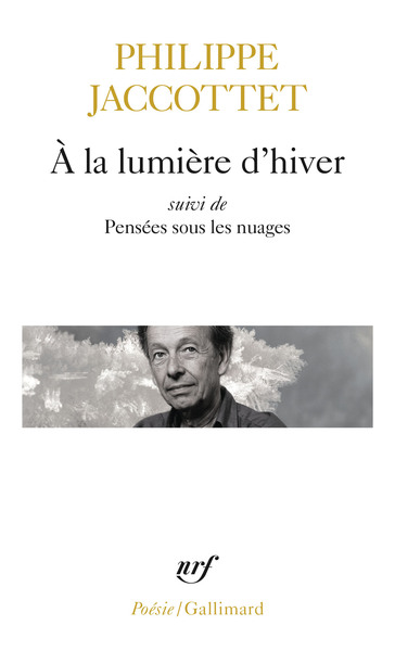 A LA LUMIERE D'HIVER / PENSEES SOUS LES NUAGES