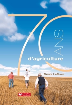 70 ANS D´AGRICULTURE