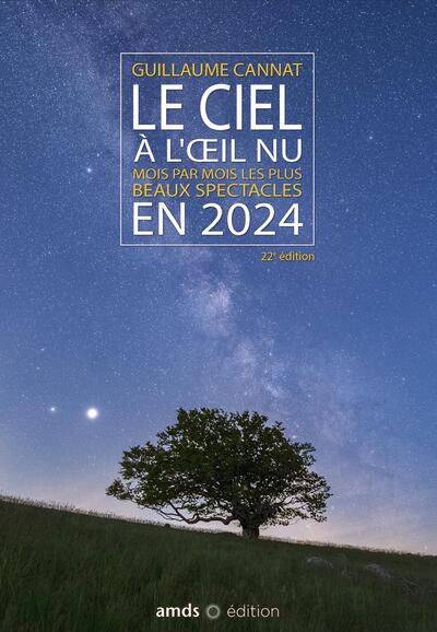 CIEL A L´OEIL NU EN 2024
