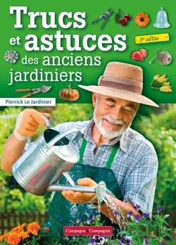 TRUCS ET ASTUCES DES ANCIENS JARDINIERS