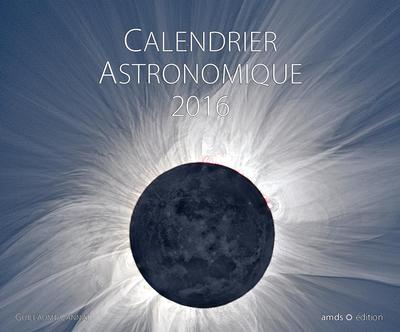 CALENDRIER ASTRONOMIQUE 2016