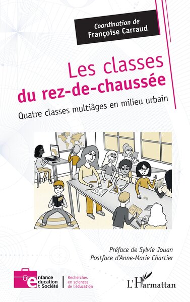 LES CLASSES DU REZ-DE-CHAUSSEE - QUATRE CLASSES MULTIAGES EN MILIEU URBAIN