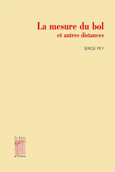 MESURE DU BOL ET AUTRES DISTANCES (LA)