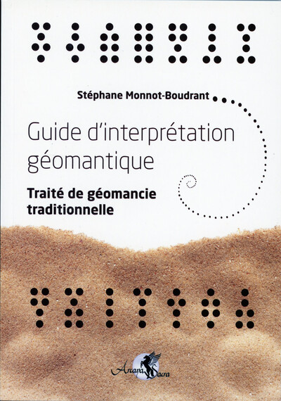 GUIDE D INTERPRETATION GEOMANTIQUE