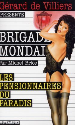 BRIGADE MONDAINE 240 LES PENSIONNAIRES DU PARADIS