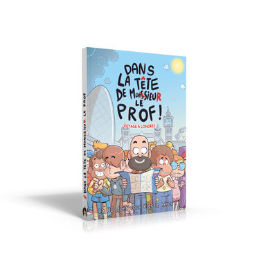LA BD DONT VOUS ETES LE HEROS - T02 - DANS LA TETE DE MONSIEUR LE PROF - VOYAGE A LONDRES