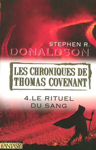 CHRONIQUES DE THOMAS COVENANT T04 LE RITUEL DU SANG
