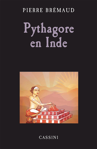 PYTHAGORE EN INDE - L´AUBE DES MATHEMATICIENS