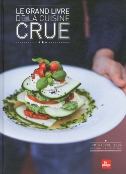 GRAND LIVRE DE LA CUISINE CRUE