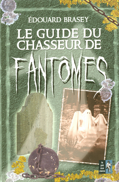 GUIDE DU CHASSEUR DE FANTOMES