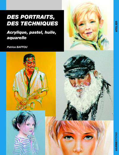 DES PORTRAITS DES TECHNIQUES ACRYLIQUE PASTEL HUILE AQUARELL