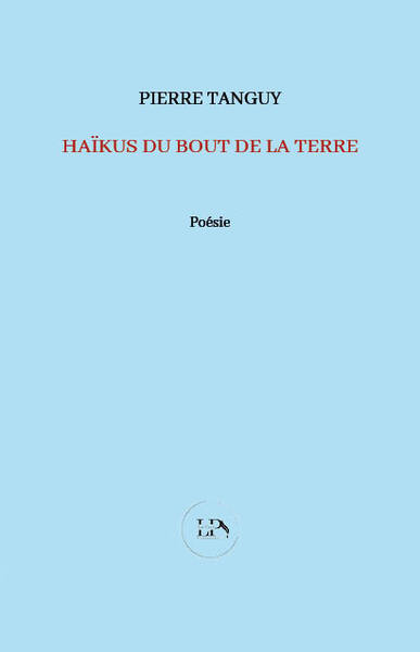 HAIKUS DU BOUT DE LA TERRE