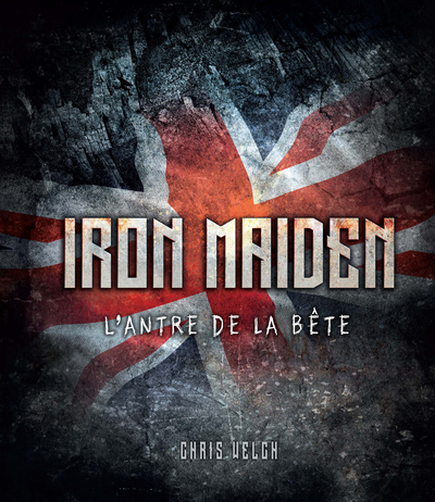IRON MAIDEN, DANS L´ANTRE DE LA BETE