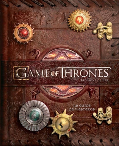 GAME OF THRONES, LE TRONE DE FER (POP-UP) LE GUIDE DE WESTEROS