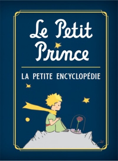 LE PETIT PRINCE, LA MINI ENCYCLOPEDIE