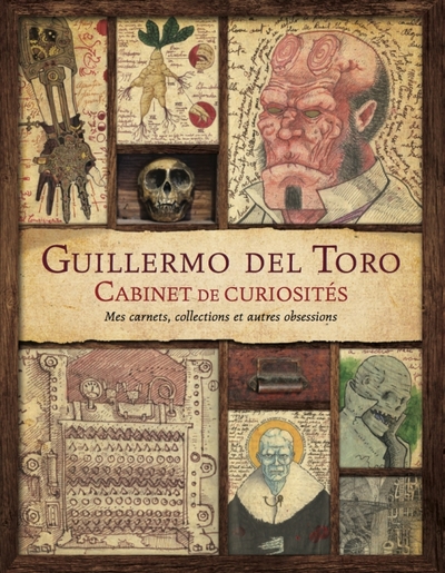 GUILLERMO DEL TORO - CABINET DE CURIOSITES