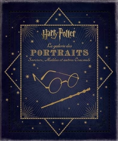 HARRY POTTER - LES ATLAS HARRY - T02 - HARRY POTTER LA GALERIE DES PORTRAITS