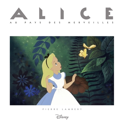 ALICE AU PAYS DES MERVEILLES - PIERRE LAMBERT