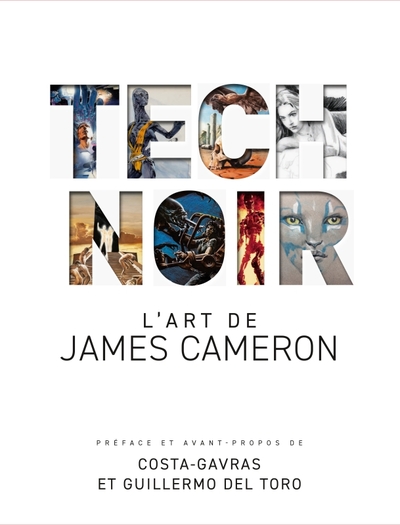 TECH NOIR : TOUT L´ART DE JAME - TECH NOIR : L´ART DE JAMES CAMERON