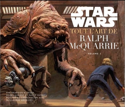 STAR WARS : TOUT L´ART DE RALPH MCQUARRIE VOLUME 2