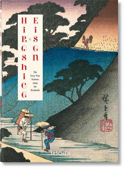 HIROSHIGE & EISEN. THE SIXTY-NINE STATIONS ALONG THE KISOKAIDO. 40TH ED. - EDITION MULTILINGUE