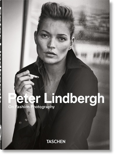 PETER LINDBERGH. ON FASHION PHOTOGRAPHY - 40TH ANNIVERSARY EDITION