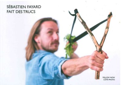 SEBASTIEN FAYARD FAIT DES TRUCS