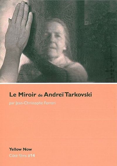 MIROIR D´ANDREI TARKOVSKI (LE)